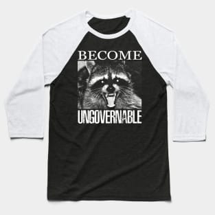 Become Ungovernable Raccoon Baseball T-Shirt